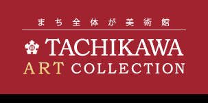 - ޤΤѴ - Tachikawa Art Collection